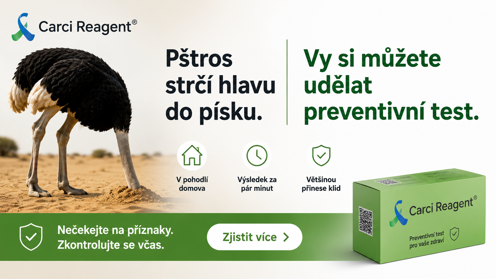 Prevence Carci Reagent – pštros strčí hlavu do písku, vy si můžete udělat preventivní test